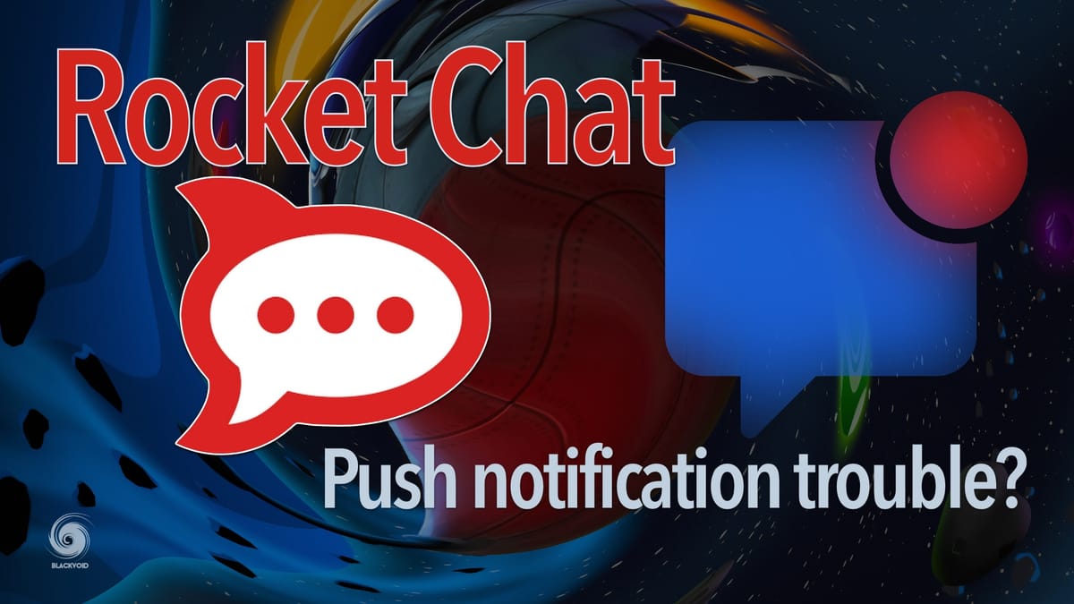 Rocket.Chat - trouble in push paradise?