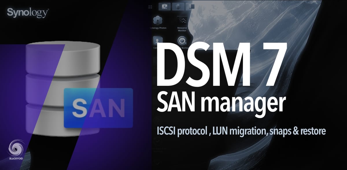 NEW SAN manager in DSM 7